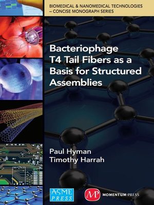 cover image of Bacteriophage Tail Fibers as a Basis for Structured Assemblies
